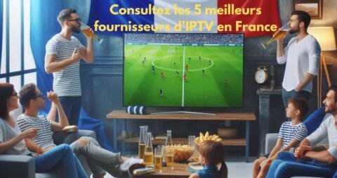les meilleurs fournisseurs IPTV